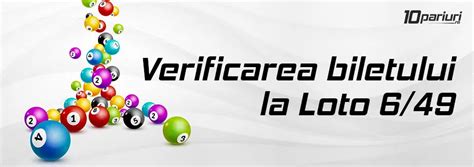 Verificare bilet și câștiguri la Loto 6/49 